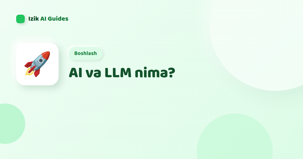 AI va LLM nima