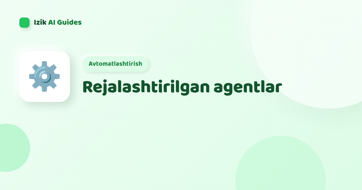 Rejalashtirilgan agentlar