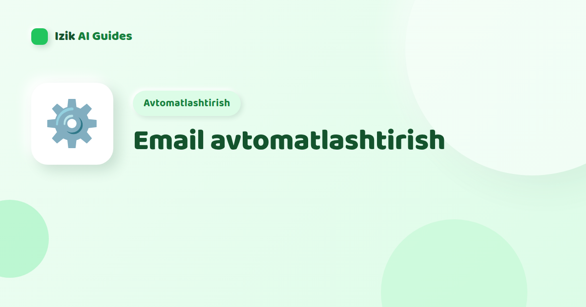 Email avtomatlashtirish