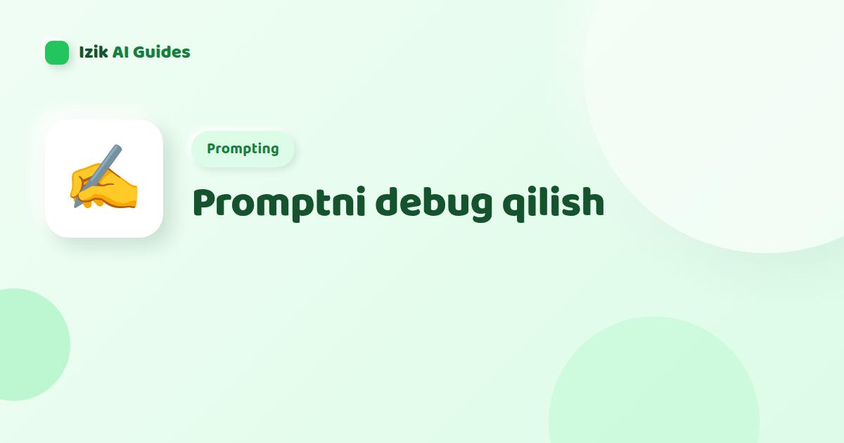 Promptni debug qilish