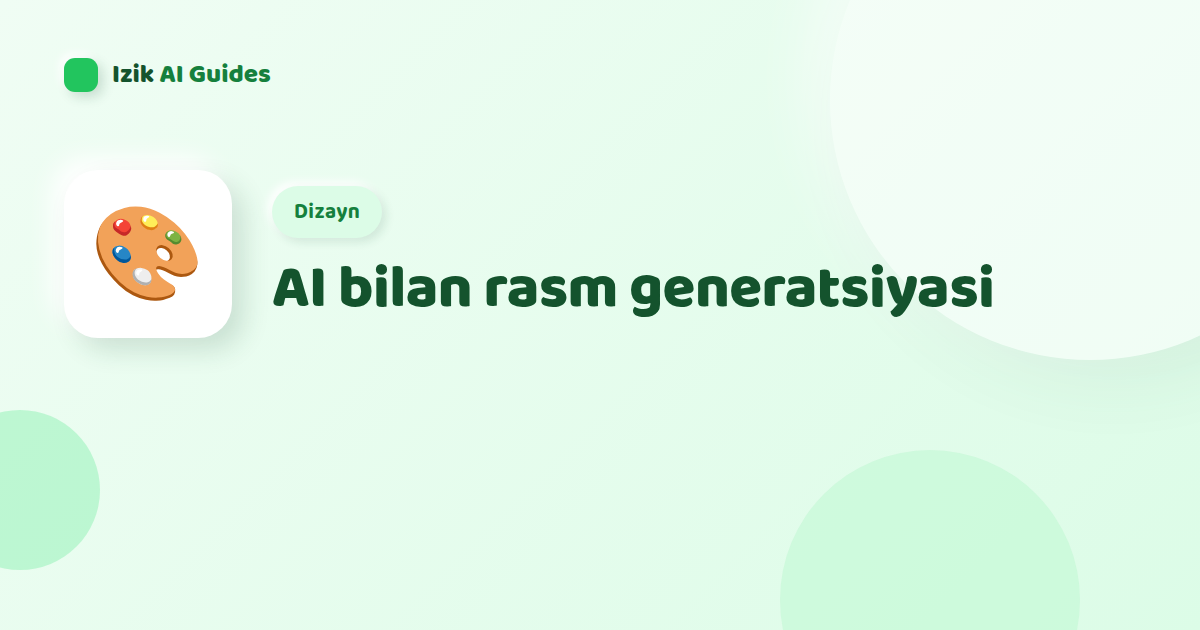 AI bilan rasm generatsiyasi